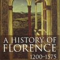 Cover Art for 9781405182423, A History of Florence 1200-1575 by John M. Najemy