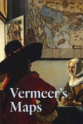 Cover Art for 9781636810249, Vermeer's Maps by Rozemarijn Landsman