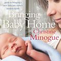 Cover Art for 9781743535653, Bringing Baby Home by Christine Minogue