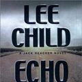 Cover Art for 9780399147265, Echo Burning (Jack Reacher, No. 5) by Lee Child