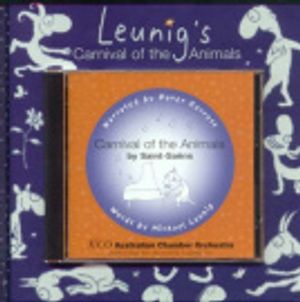 Cover Art for 9780732910709, Leunig's Carnival of the Animals by Peter Garrett, Michael Leunig, Peter Garrett, Saint Saens