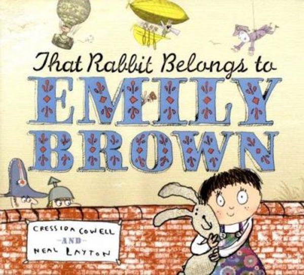 Cover Art for 0725961006457, That Rabbit Belongs to Emily Brown by Cressida Cowell