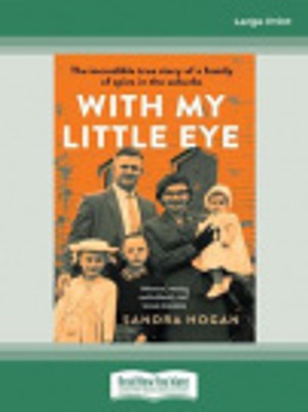 Cover Art for 9780369358004, With My Little Eye by Sandra Hogan