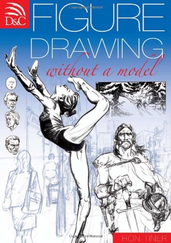 Cover Art for 9780715329320, Figure Drawing without a Model by Ron Tiner
