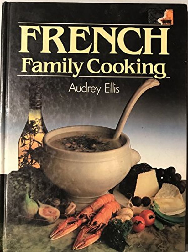 Cover Art for 9780600380917, French Family Cooking by Audrey Ellis