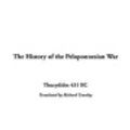 Cover Art for 9781414239316, The History of the Peloponnesian War by Thucydides 431 BC