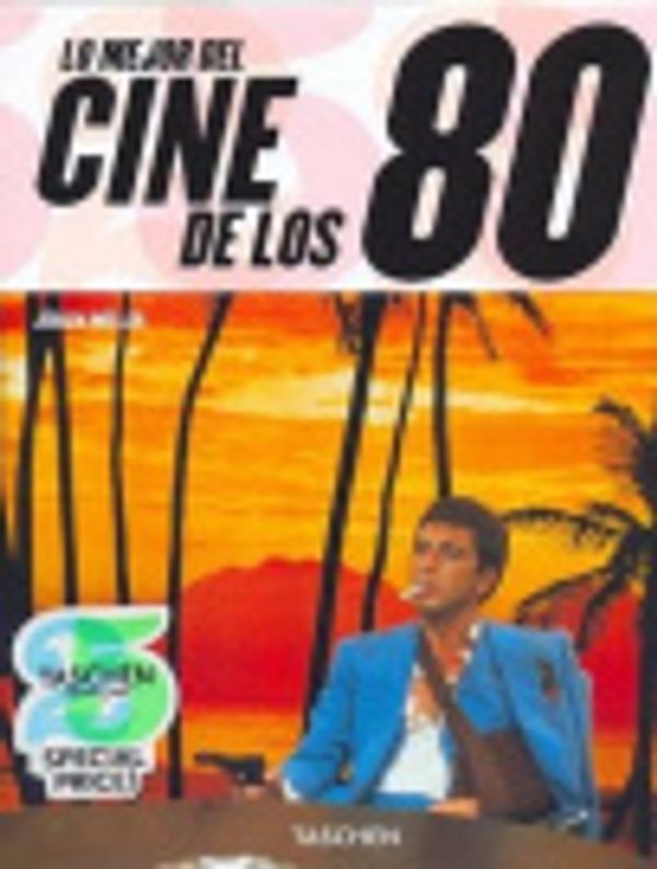 Cover Art for 9783822847817, Lo Mejor del Cine de Los 80 by Dr Jurgen Muller