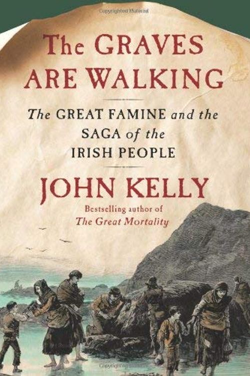 Cover Art for 0884602322537, The Graves are Walking: The Great Famine and the Saga of the Irish People (Hardback) - Common by Unknown