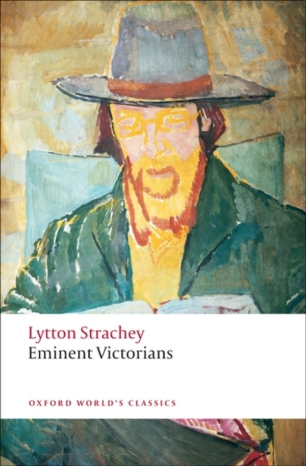 Cover Art for 9780199555017, Eminent Victorians by Lytton Strachey