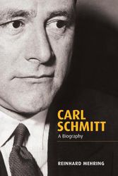 Cover Art for 9780745652252, Carl Schmitt: A Biography by Reinhard Mehring