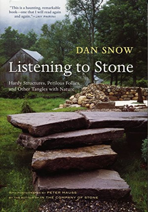 Cover Art for 9781579653712, Listening to Stone by Dan Snow