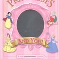 Cover Art for 0725961033705, Disney Princesses and You! (Disney's Princess Backlist) by Disney Book Group; Lara Bergen