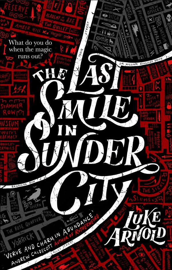 Cover Art for 9780356512884, The Last Smile in Sunder City by Luke Arnold