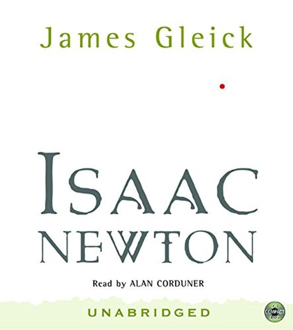 Cover Art for 9780060554866, Isaac Newton by James Gleick