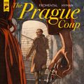 Cover Art for 9781785868870, The Prague Coup by Jean-Luc Fromental, Hyman Miles