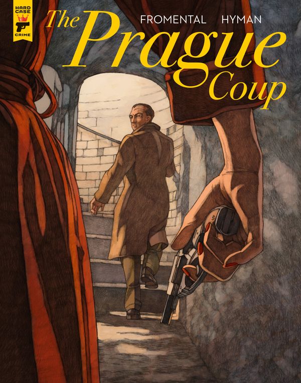 Cover Art for 9781785868870, The Prague Coup by Jean-Luc Fromental, Hyman Miles