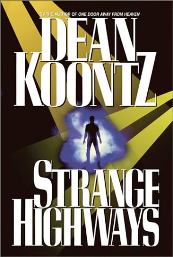 Cover Art for 9780446531382, Strange Highways by Dean R Koontz