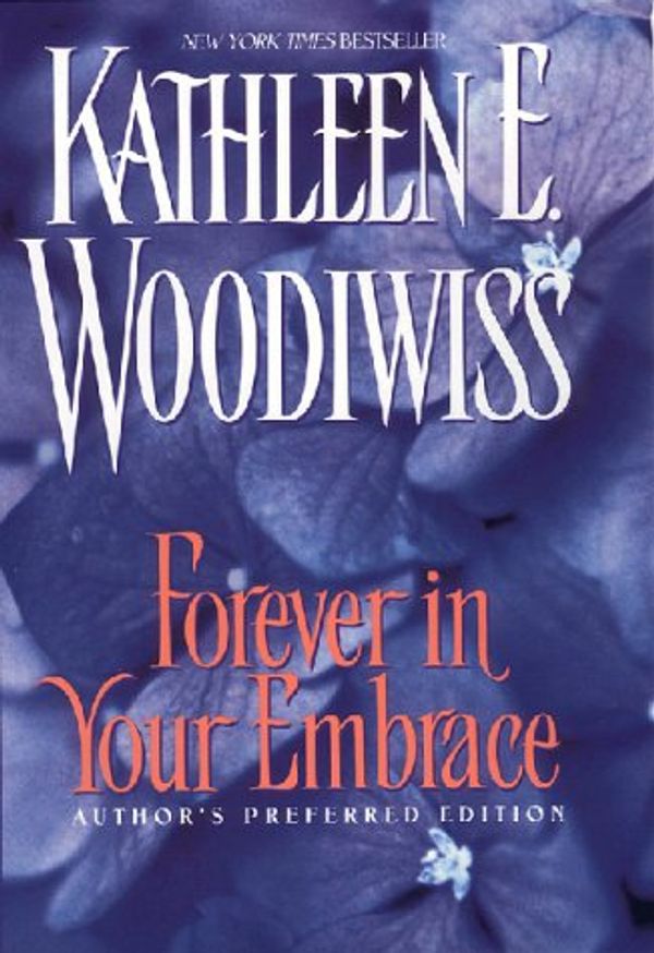 Cover Art for 9780380978311, Forever in Your Embrace by Kathleen E. Woodiwiss