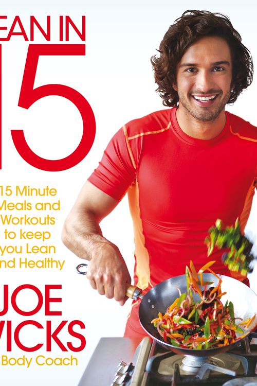 Cover Art for 9781509800667, Lean in 15: 15 minute meals and workouts to keep you lean and healthy by Joe Wicks