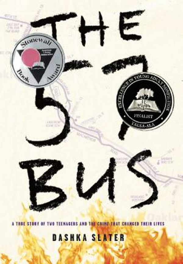 Cover Art for 9780374303235, The 57 BusA True Story of Two Teenagers and the Crime Tha... by Dashka Slater