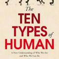 Cover Art for 9781785150173, The Ten Types of Human by Dexter Dias