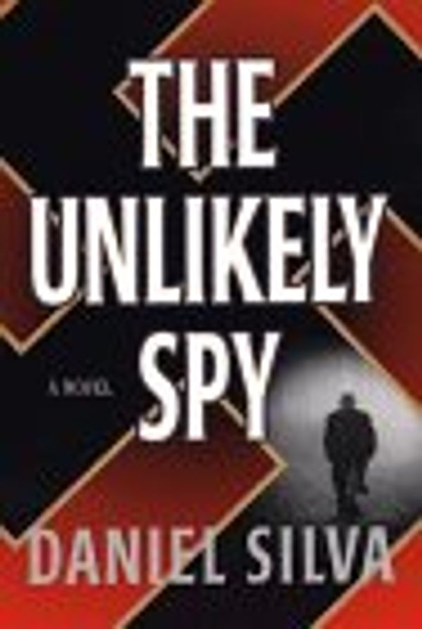 Cover Art for 9780786211012, The Unlikely Spy by Daniel Silva
