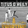 Cover Art for 9780143785224, A Sporting Chance by Titus O'Reily