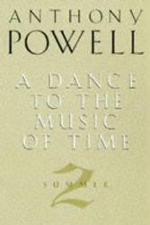 Cover Art for 9780749324049, A Dance to the Music of Time, Volume 2, Summer by Anthony Powell