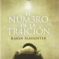 Cover Art for 9788499183978, El numero de la traicion (Spanish Edition) by Karin Slaughter