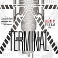 Cover Art for 9781595145284, Terminal by Kathy Reichs, Brendan Reichs