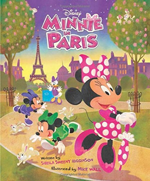 Cover Art for 9781423184003, Minnie: Minnie in Paris: Purchase Includes Disney eBook! by Sheila Sweeny Higginson