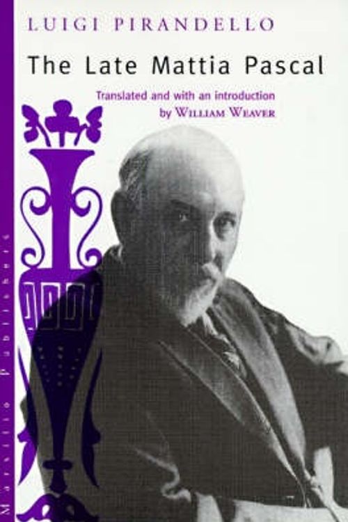 Cover Art for 9780941419444, The Late Mattia Pascal by Luigi Pirandello