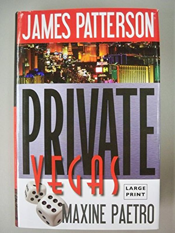 Cover Art for 9781629533339, Private Vegas (Large Print) by James; Paetro Patterson