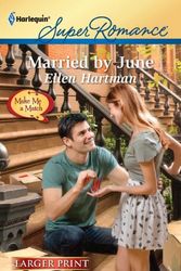Cover Art for 9780373784561, Married by June by Ellen Hartman