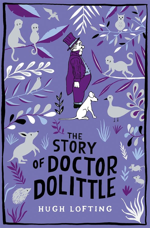 Cover Art for 9781509868780, The Story of Doctor Dolittle (Macmillan Collector's Library) by Hugh Lofting