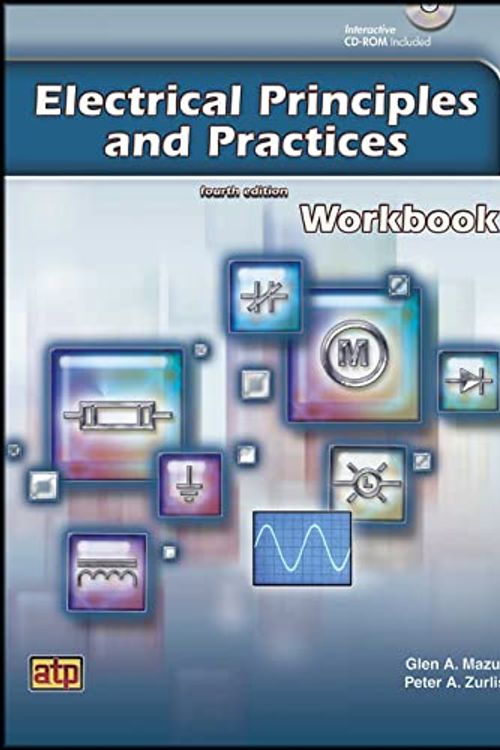 Cover Art for 9780826918123, Electrical Principles and Practices: Workbook by Glen A. Mazur