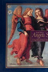 Cover Art for 9780801002243, And the Angels Sing: A Song Book of Classic Christmas Carols by Museum of Fine Arts, Boston