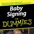 Cover Art for 9781118068557, Baby Signing For Dummies by Jennifer Watson