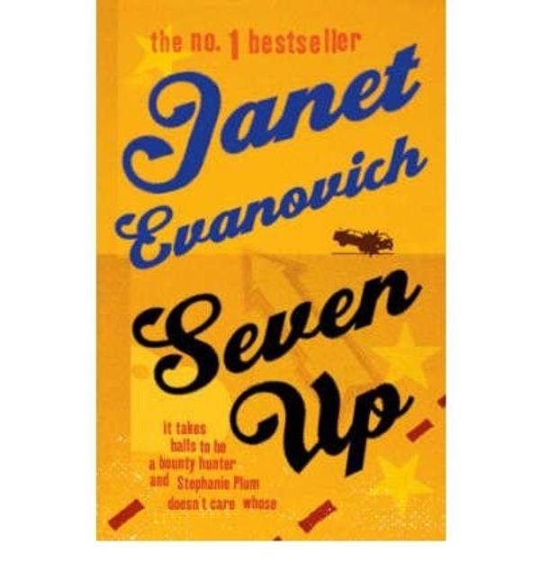 Cover Art for B00GX35JG8, [(Seven Up)] [Author: Janet Evanovich] published on (June, 2005) by Janet Evanovich