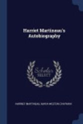 Cover Art for 9781376714357, Harriet Martineau's Autobiography by Harriet Martineau