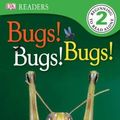 Cover Art for 0690472072065, Bugs! Bugs! Bugs! by Jennifer Dussling