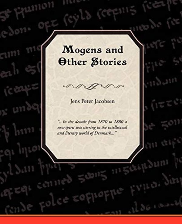 Cover Art for 9781605976198, Mogens and Other Stories by Jens Peter Jacobsen