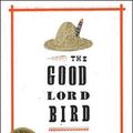 Cover Art for 9781594486340, The Good Lord Bird by James McBride