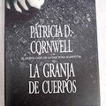 Cover Art for 9788440658333, La granja de cuerpos by Patricia Daniels Cornwell