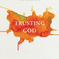 Cover Art for 9781600063060, Trusting God by Jerry Bridges