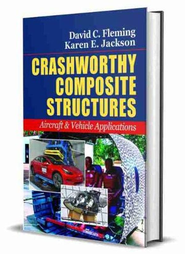 Cover Art for 9781605956466, Crashworthy Composite Structures: Aircraft & Vehicle Applications by David C. Fleming, Karen E. Jackson