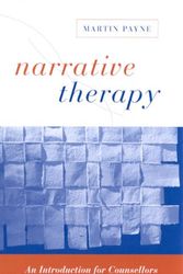 Cover Art for 9780761957829, Narrative Therapy: An Introduction for Counsellors by Martin Payne