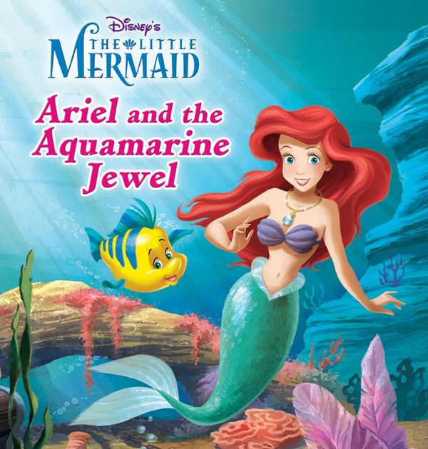 Cover Art for 9781423144250, The Little Mermaid: Ariel and the Aquamarine Jewel by Disney Press