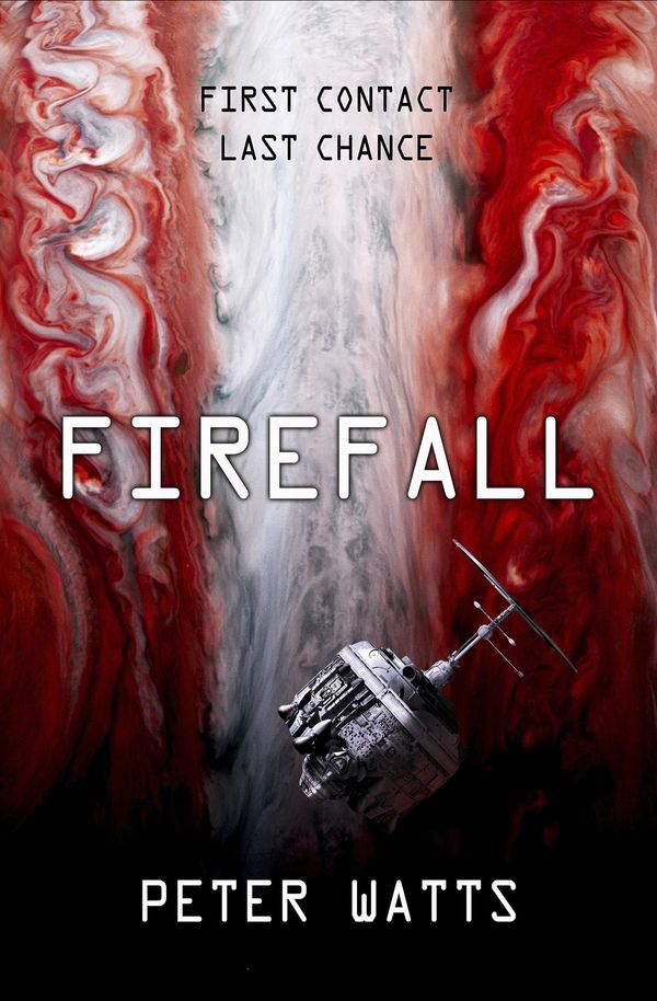 Cover Art for 9781784080457, Firefall by Peter Watts