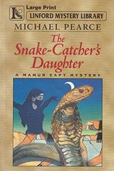 Cover Art for 9780708952177, The Snake-catcher's Daughter by Michael Pearce